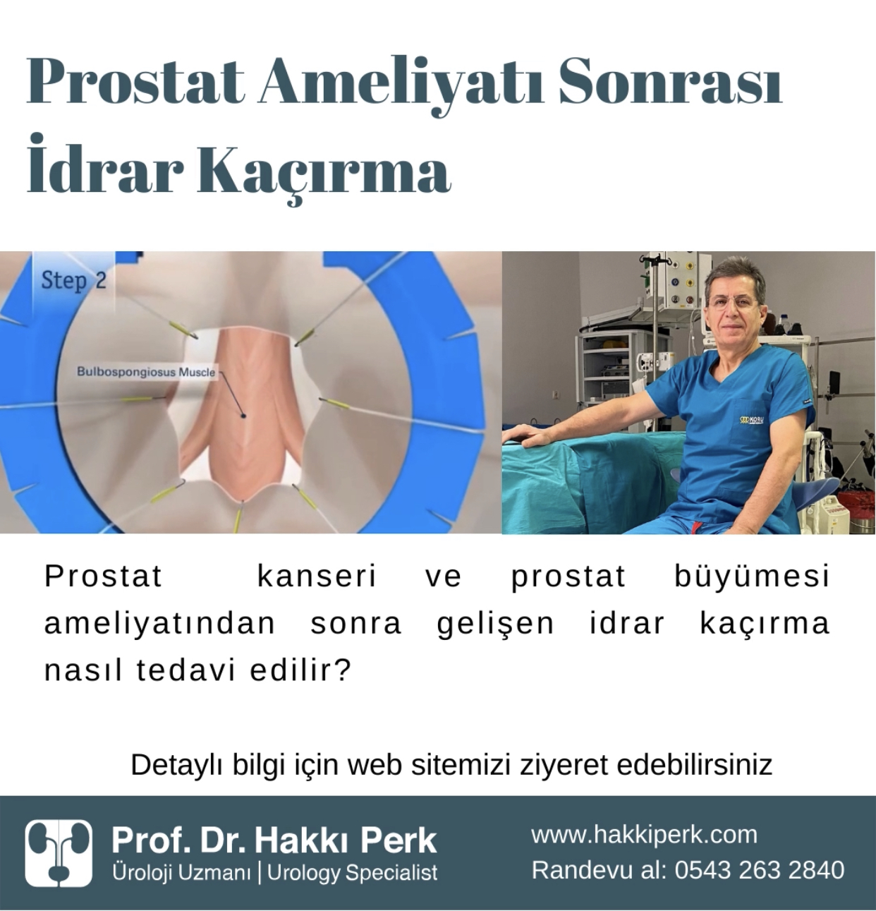 Prostat Ameliyatı Sonrasında  Gelişen İdrar Kaçırmanın Tedavisi