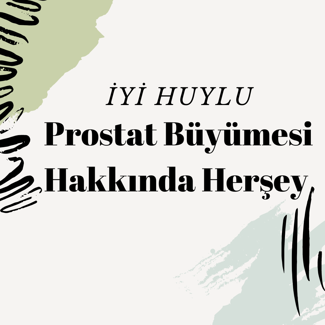 Prostat Büyümesi (BPH)